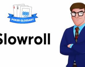 Slowroll Poker