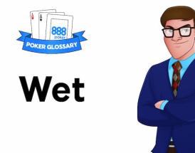 Wet nel Poker